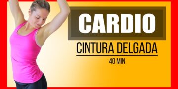 Cardio 40 Minutos Para Adelgazar Rapido - Abdomen y Cintura