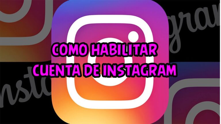 Como Habilitar Tu Cuenta De Instagram Si La Has Desactivado