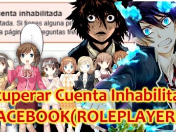 Como Recuperar Una Cuenta Inhabilitada De Facebook 2017 PARTE 2 ROLEPLAYERS