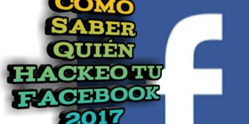 Como saber quién te hackeo tu Facebook 2019