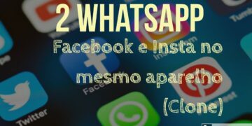 Dois WhatsApp no celular | Clonar Facebook e Instagram