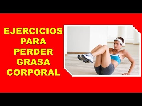 EJERCICIOS PARA PERDER GRASA EJERCICIOS PARA PERDER GRASA ABDOMINAL