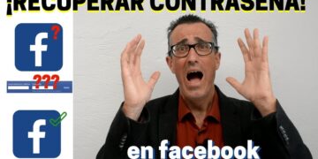 Facebook, ¿Cómo Recuperar la Contraseña?