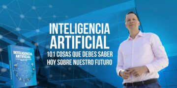 Inteligencia artificial: 101 cosas que debes saber hoy sobre nuestro futuro