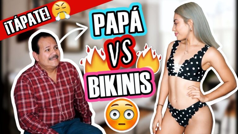 MI PAPÁ REACCIONA A MIS BIKINIS AY DIOS MÍO